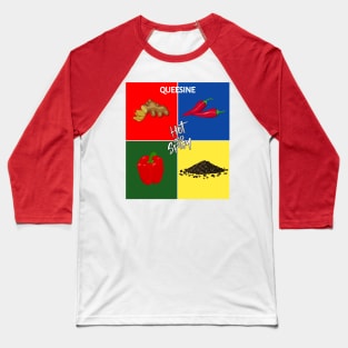 Hot And Spicy ... Queesine Baseball T-Shirt